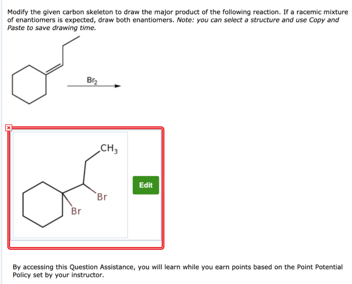 Modify the given carbon skeleton to draw the major products